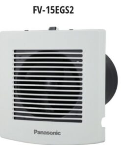 Quạt hút Panasonic FV-15EGS2 gắn tường theo yêu cầu
